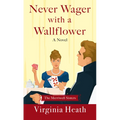 Never Wager with a Wallflower