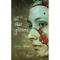 All That Glitters: Wanderings & Wonderings of a Changeling Bard