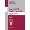 Euro-Par 2010 - Parallel Processing: 16th International Euro-Par Conference, Ischia, Italy, August 31 - September 3, 2010, Proceedings, Part II