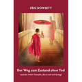 Der Weg zum Zustand ohne Tod