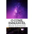 O Come, Emmanuel