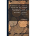 The Virginias, a Mining, Industrial & Scientific Journal, Devoted to the Development of Virginia and West Virginia; Volume 1