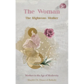 The Woman, the Righteous Mother: Mothers in the Age of Modernity