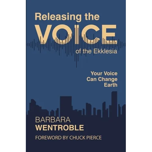 Releasing the Voice of the Ekklesia: Your Voice Can Change Earth