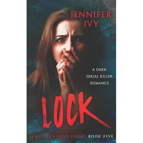 Lock: A Serial Killer Romance