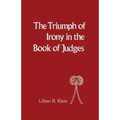Triumph of Irony in the Book of Judges