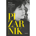 Alejandra Pizarnik Prosa Completa / Alejandra Pizarnik Complete Prose