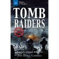Tomb Raiders: Real Tales of Grave Robberies