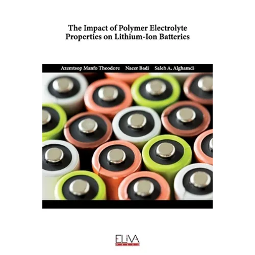 The Impact of Polymer Electrolyte Properties on Lithium-Ion Batteries