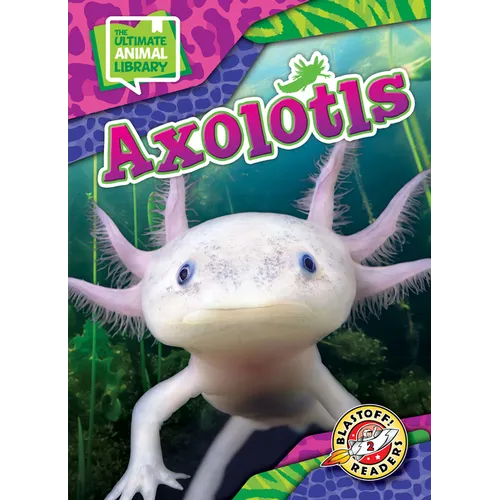 Axolotls