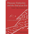 Dinosaur Extinction and the End of an Era: What the Fossils Say