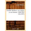 Famille Mellerio, Son Origine Et Son Histoire, 1000-1863 (Éd.1893)