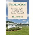 Fearrington: Creating an English-Style Village in the Carolina Countryside