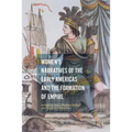Women's Narratives of the Early Americas and the Formation of Empire