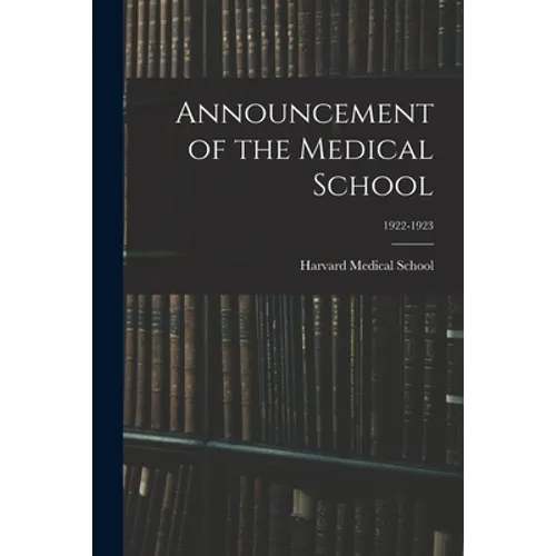 Announcement of the Medical School; 1922-1923