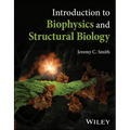 Introduction to Biophysics and Structural Biology