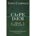 Carpe Diem: Seize the Day