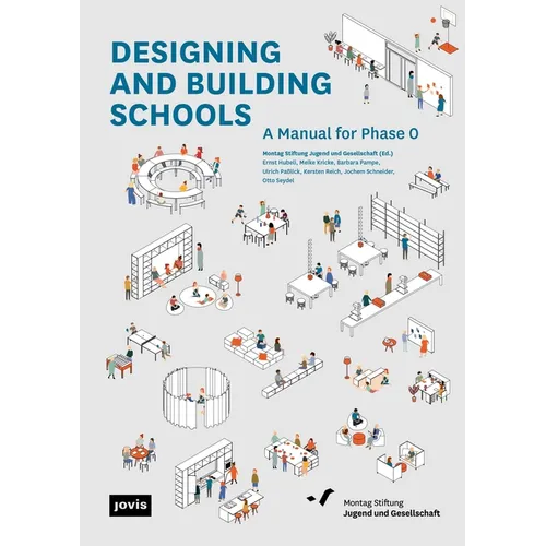 Designing and Building Schools: A Manual for Phase 0