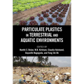 Particulate Plastics in Terrestrial and Aquatic Environments