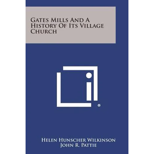 Gates Mills and a History of Its Village Church