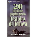 20 Inquietantes Preguntas Para Los Testigos de Jehová - Bolsilibro = 20 Important Questions for Jehova's Witnesses