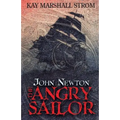 John Newton: The Angry Sailor