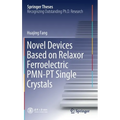 Novel Devices Based on Relaxor Ferroelectric Pmn-PT Single Crystals