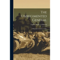 The Unregimented General; a Biography of Nelson A. Miles