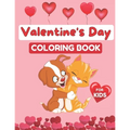 Valentine's Day Coloring Book for Kids: Coloring Book for Girls and Boys Ages 2-5, 30 Cute Images: Cats, Rabbit, Butterfly, Elephant, Flowers, Hearts