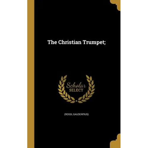 The Christian Trumpet;