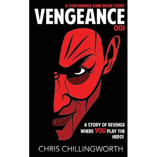 Vengeance: A Choose Your Own Path Game Book - 001