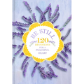 Be Still: 120 Devotions for a Peaceful Heart
