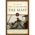 The Annotated Two Years Before the Mast