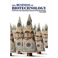 The Business of Biotechnology