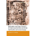 Reform and the Papacy in the Eleventh Century: Spirituality and Social Change