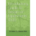 Introductory Guide to Design-Of-Experiments (Doe)