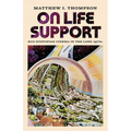 On Life Support: Eco-Dystopian Cinema in the Long 1970s