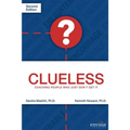 Clueless: Coaching People Who Just Don't Get It