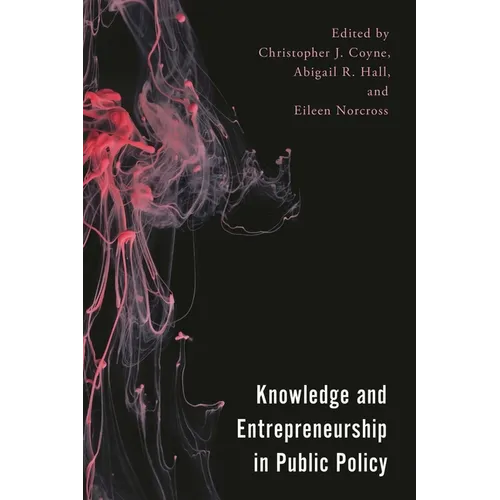 Knowledge and Entrepreneurship in Public Policy