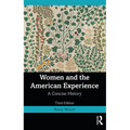 Women and the American Experience: A Concise History