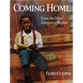 Coming Home: From the Life of Langston Hughes