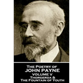 John Payne - The Poetry of John Payne - Volume V: Thorgerda & The Fountain of Youth