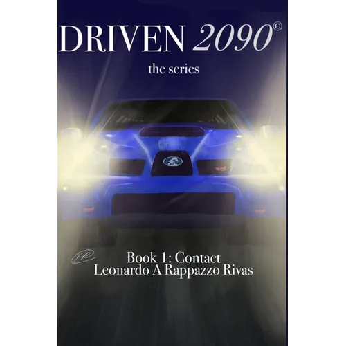 DRIVEN2090 the series: Contact