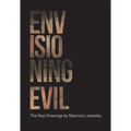 Envisioning Evil: "The Nazi Drawings" by Mauricio Lasansky