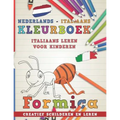 Kleurboek Nederlands - Italiaans I Italiaans Leren Voor Kinderen I Creatief Schilderen En Leren
