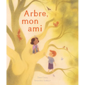 Arbre, Mon Ami