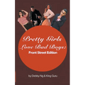 Pretty Girls Love Bad Boys: Front Street Edition