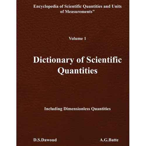 DICTIONARY OF SCIENTIFIC QUANTITIES - Volume I
