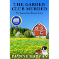 The Garden Club Murder: An Ozarks Cozy Mystery