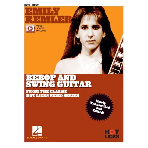 Emily Remler - Bebop and Swing Guitar Instructional Book with Online Video Lessons: From the Classic Hot Licks Video Series
